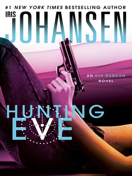 Title details for Hunting Eve by Iris Johansen - Wait list